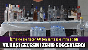 İzmir'de ele geçen 60 ton sahte içki imha edildi