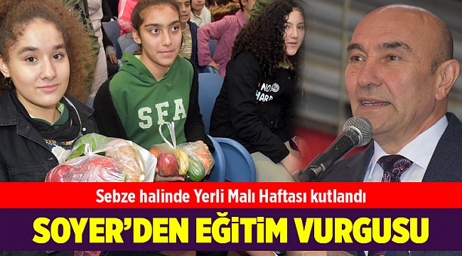 İzmir'de sebze halinde Yerli Malı Haftası kutlandı