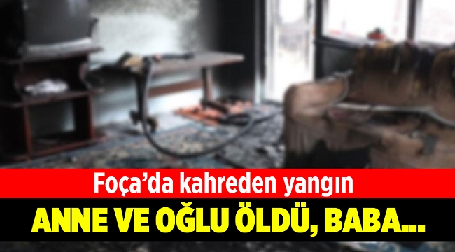 İzmir’de yangın dehşeti: 2 ölü, 1 yaralı