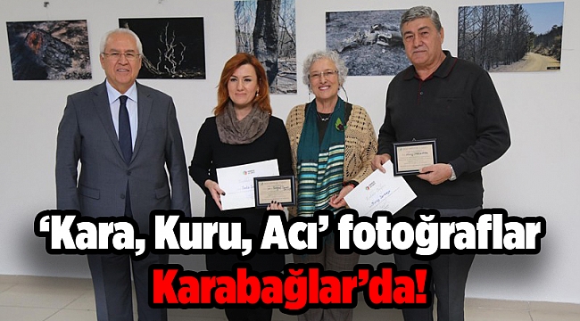 ‘Kara, Kuru, Acı’ fotoğraflar Karabağlar’da!