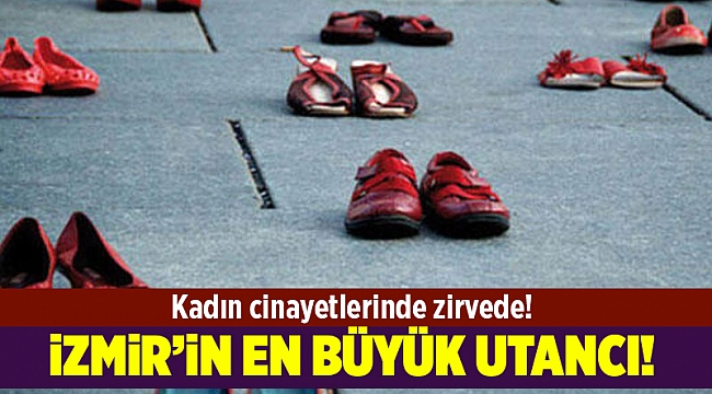 Kara rapor: İzmir kadın cinayetlerinde zirvede!