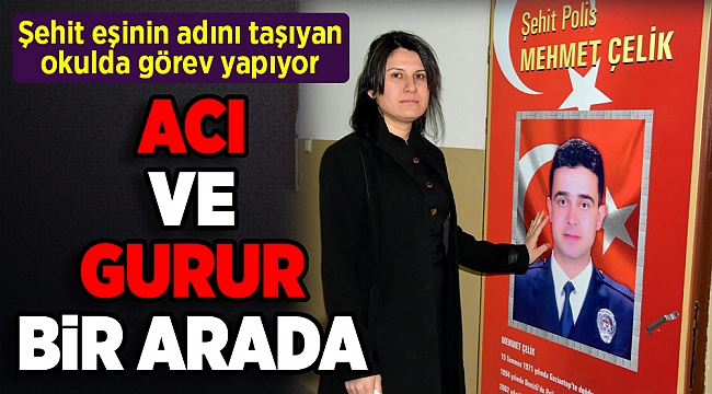 Şehit eşinin adını taşıyan okulda görev yapıyor