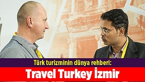 Türk turizminin dünya rehberi: Travel Turkey İzmir