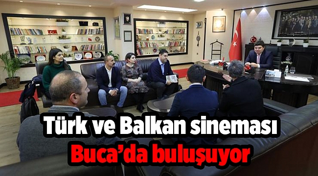 Türk ve Balkan sineması Buca’da buluşuyor