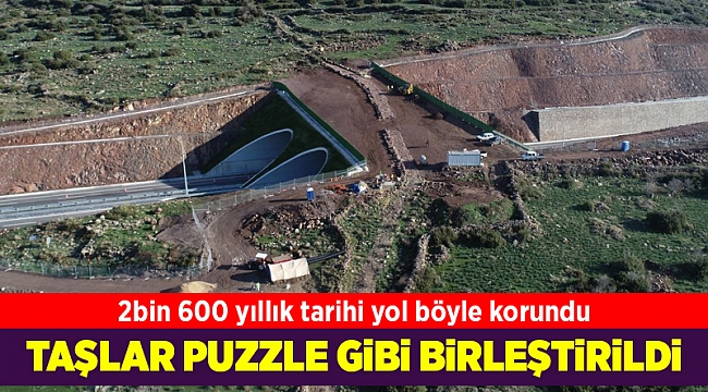 2 bin 600 yıllık antik yolun taşları puzzle gibi yeniden birleştiriliyor