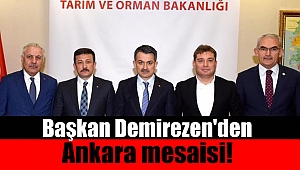 Başkan Demirezen, Ankara’dan güzel haberlerle döndü