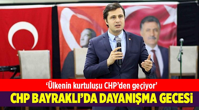 CHP Bayraklı'da dayanışma gecesi