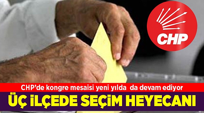 CHP İzmir'de hafta sonu kongre heyecanı