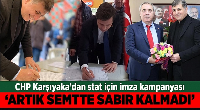CHP Karşıyaka kampanya başlattı! Başkan Tugay'dan 'stat' imzası
