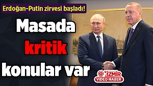 Erdoğan-Putin zirvesi başladı! Masada kritik konular var