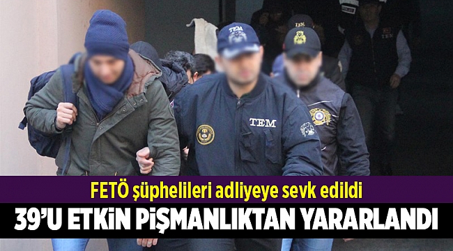 FETÖ şüphelileri adliyeye sevk edildi