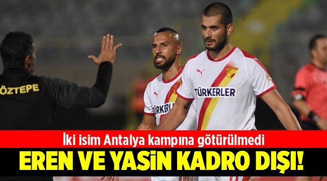 Göztepe'de iki yıldız isim kadro dışı!