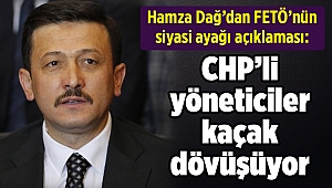 Hamza Dağ’dan FETÖ’nün siyasi ayağı açıklaması: CHP’li yöneticiler kaçak dövüşüyor