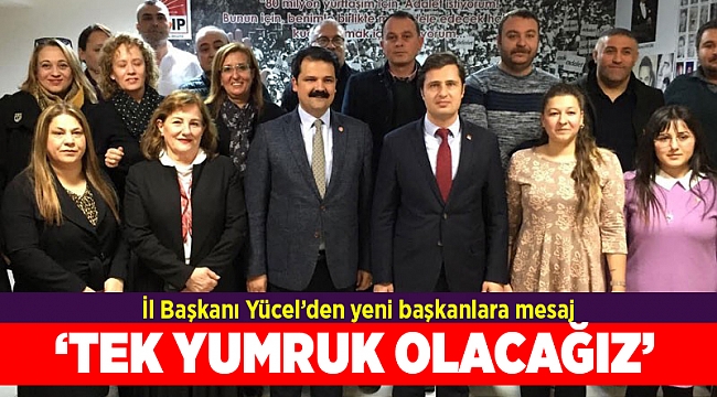 İlçe Ziyaretlerinde Yücel'den Saha Mesajları