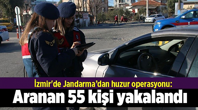 İzmir'de aranan 55 kişi yakalandı