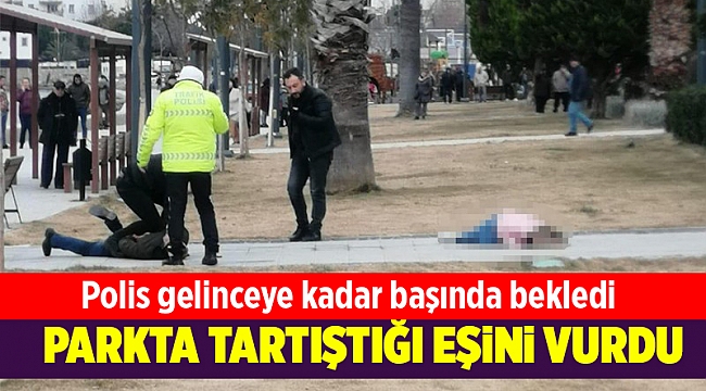 İzmir'de bir kadın eşi tarafından vuruldu!