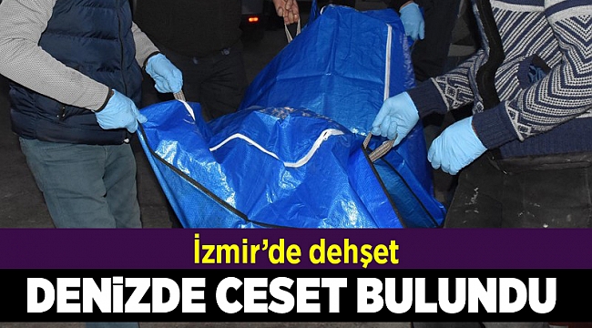 İzmir'de denizde erkek cesedi bulundu