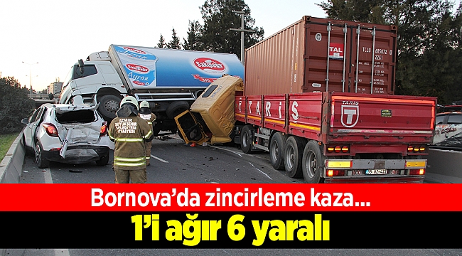 İzmir'de zincirleme kaza: 1'i ağır 6 yaralı