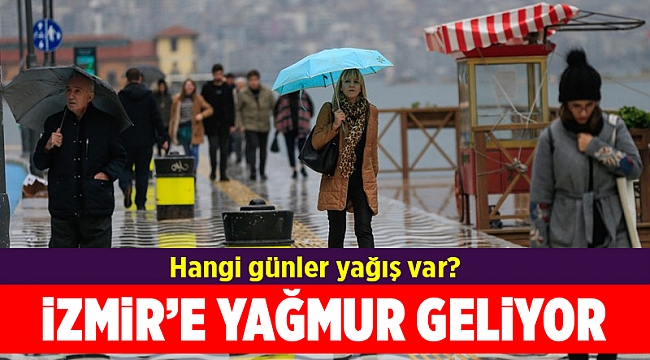 İzmir'e yağmur geliyor...
