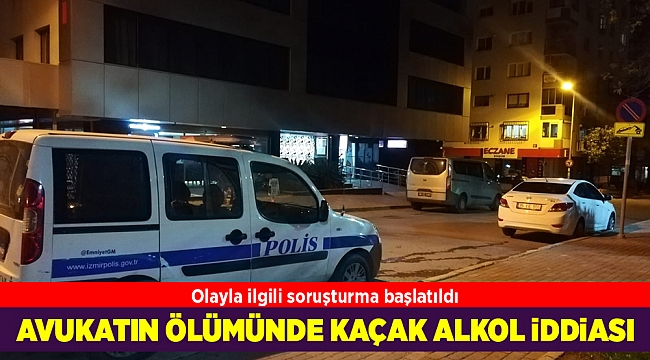 Kaçak alkol tükettiği iddia edilen avukat hayatını kaybetti