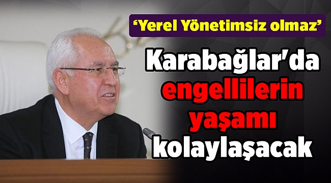 Karabağlar'da engellilerin yaşamı kolaylaşacak
