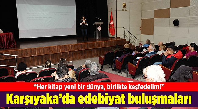 Karşıyaka’da edebiyat buluşmaları