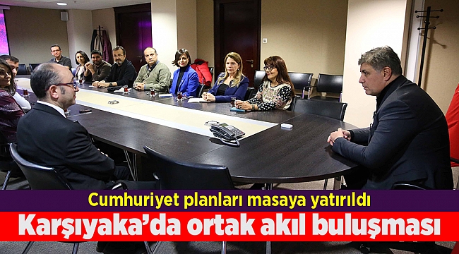 Karşıyaka'da ortak akıl buluşması