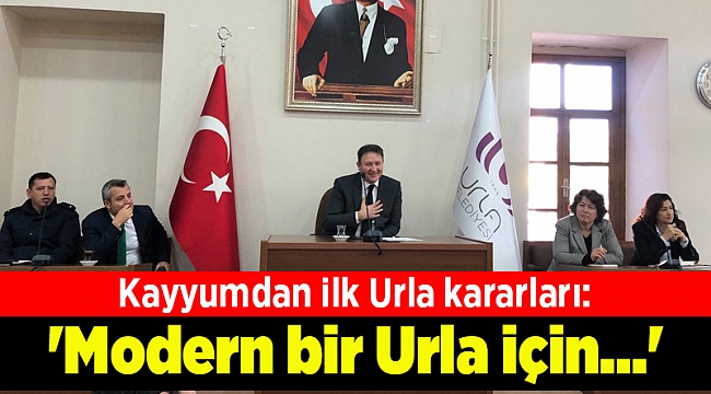 Kayyumdan ilk Urla kararları: &#039;Modren bir Urla için...&#039;