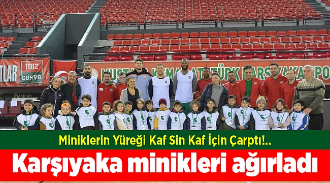 Miniklerin Yüreği Kaf Sin Kaf İçin Çarptı!..