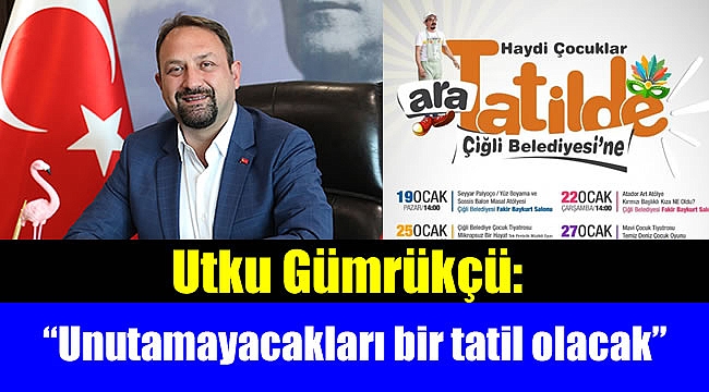 Utku Gümrükçü, “Unutamayacakları bir tatil olacak”
