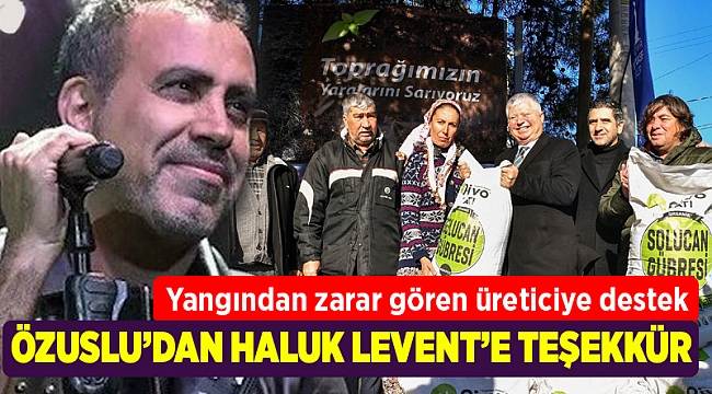 Yangından zarar gören üreticiye destek