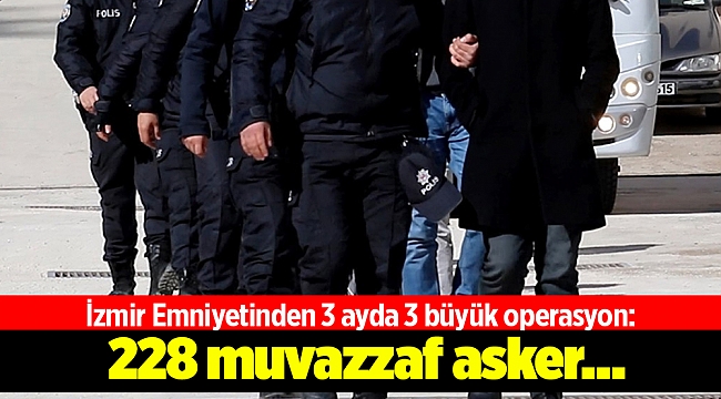 3 ayda 3 büyük operasyon: 228 muvazzaf asker…