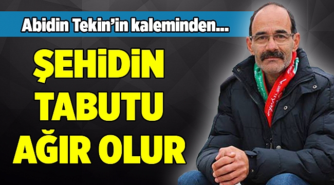 Abidin Tekin'in kaleminden...