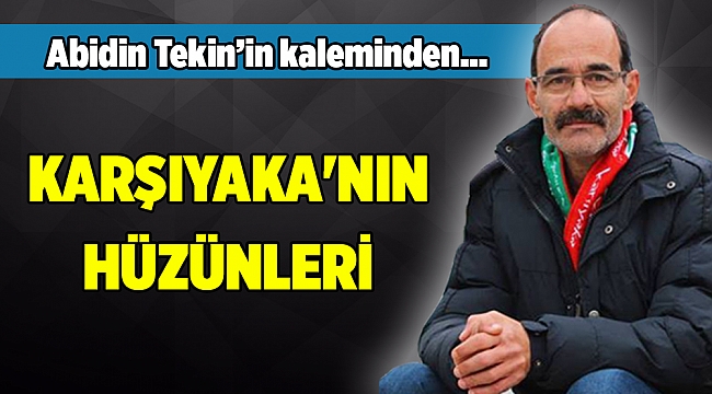Abidin Tekin'in kaleminden...