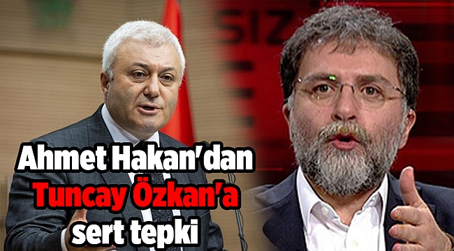 Ahmet Hakan'dan Tuncay Özkan'a sert tepki