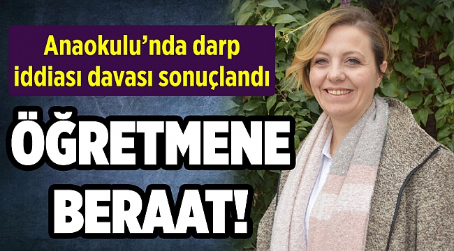 Anaokulunda darp iddiası davasında beraat kararı