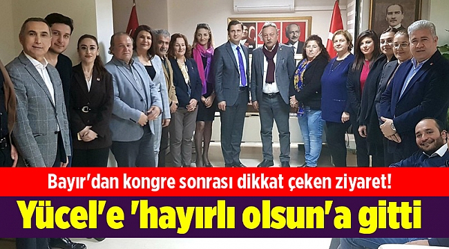Bayır'dan kongre sonrası dikkat çeken ziyaret! Yücel'e 'hayırlı olsun'a gitti