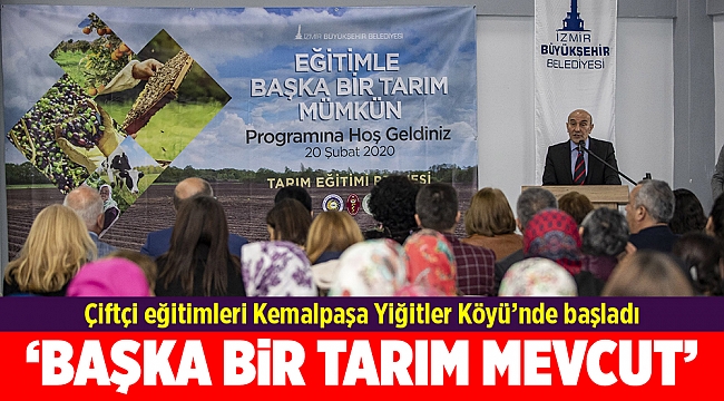 Çiftçi eğitimleri Kemalpaşa Yiğitler Köyü’nde başladı