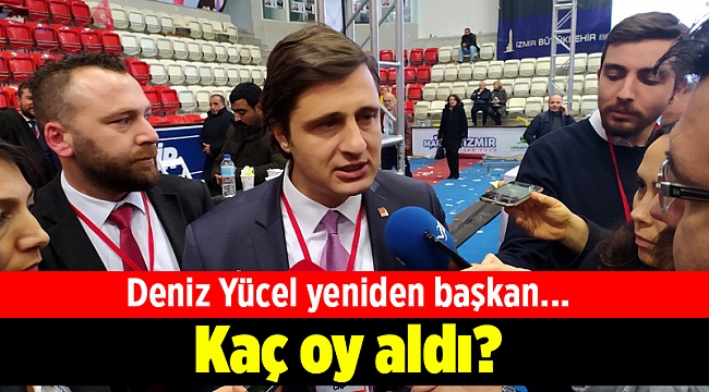 Deniz Yücel yeniden başkan... Kaç oy aldı?