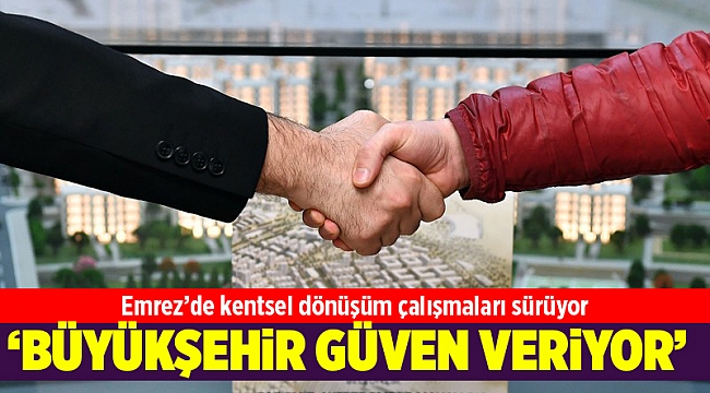 Emrez’de kentsel dönüşüm çalışmaları sürüyor