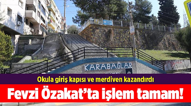Fevzi Özakat’ta işlem tamam!