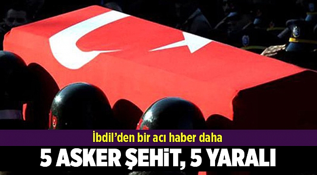 İdlib'de 5 asker şehit