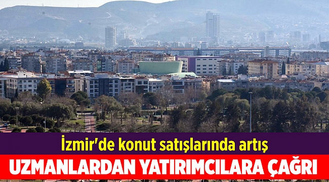 İzmir'de konut satışlarında artış