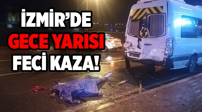 İzmir’de minibüse çarparak takla atan otomobil sürücüsü öldü