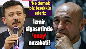 İzmir siyasetinde 'onay' nezaketi!