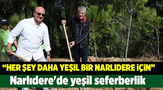 Narlıdere'de yeşil seferberlik