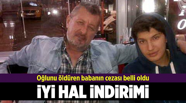 Oğlunu öldüren babaya 20 yıl hapis cezası