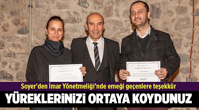 Soyer'den İmar Yönetmeliği’nde emeği geçenlere teşekkür