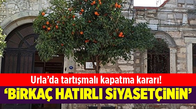 Urla’da kapatılan ‘Sanat Evi’ için belediyeden açıklama”Birkaç hatırı sayılır siyasetçinin lokali olmuştu!”