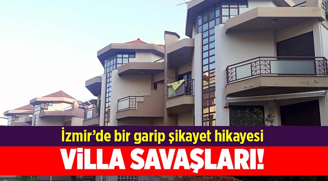 Villaları komşu şikayetiyle mühürlendi, hukuk mücadelesi başlattılar